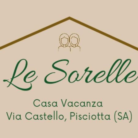 Le Sorelle - Casa Vacanze Pisciotta Exterior foto