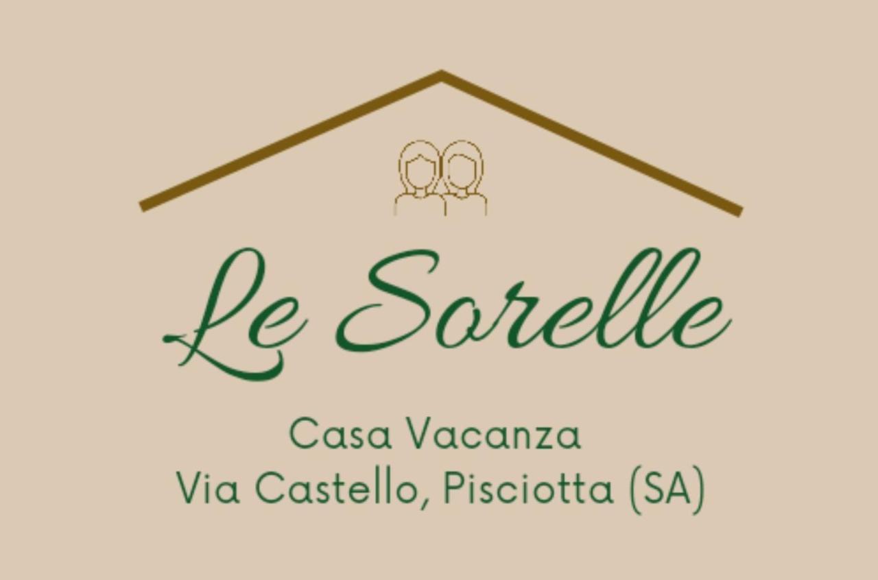Le Sorelle - Casa Vacanze Pisciotta Exterior foto